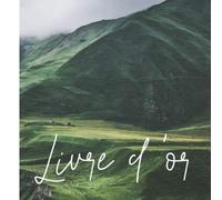 Livre d'or: Livre d'or pour chambres d'hôtes, restaurant , gîte, locations à la montagne - ski et randonnées | 100 pages format 21*21 centimètres