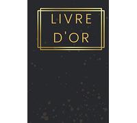 LIVRE D'OR: Livre d'or pour évènement : anniversaire, mariage, départ en retraite, remerciement