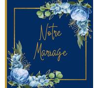 Livre d'Or Mariage: Bleu et Or Personnalisable Chic Champêtre Boheme Fleuri Feuillage Doré Original Nature Scrapbooking Vintage