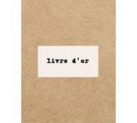 Livre d'or: Mariage, départ à la retraite, gîte, résidence de tourisme |Vintage, rétro | Grand format, A4 | kraft et blanc | original, simple, sobre