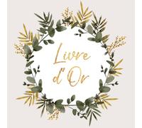 Livre d'Or Mariage: Eucalyptus et Or | Couverture souple | 100 pages | Format carré | Communion, baptême, anniversaire, baby shower, EVJF | Vert et doré | Feuillage élégant