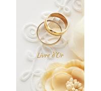 Livre d'Or Mariage: Magnifique couverture souple avec 100 pages de qualité premium pour les témoignages d'amour et d'affection que vous portent vos amis et votre famille.