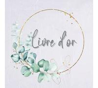 Livre d'Or: Mariage, Noce, Anniversaire, Retraite, EVJF - Enterrement vie de jeune fille, Départ en retraite, Baby shower, Pacs, Baptême. Idée cadeau. Gold et Gris, Eucalyptus. Français