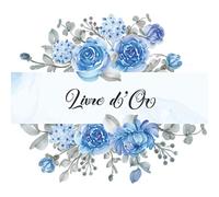 Livre d'Or: Mariage, Noce, Pacs, Anniversaire, enterrement vie de jeune fille: 100 Pages à personnaliser | Fond blanc & motif floral bleu roi | Design intérieur | Format 21 x 21 cm.