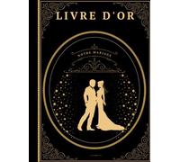 Livre d'or Mariage: Noir et doré, or, Romantique | Couverture rigide | 100 pages vierges à remplir par les invités lors de la célébration de votre union