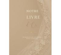 Livre d'Or Mariage: Un précieux souvenir à remplir de mots, d'émotions et de bonheur.