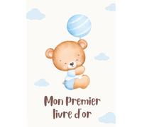 Livre d'Or : Naissance, ma première fête d'anniversaire, baptème | Thème bébé garçon - 100 pages intérieurs en couleur