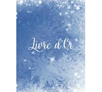 Livre d'Or Neige: Couverture RIGIDE | Mariage, Anniversaire, EVJF, Noces, Cérémonie, Baby Shower, Gender Reveal, Baptême, Naissance, Gîte, Hôtel ... Blanc | 100 pages à Personnaliser | Format A4