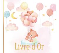 Livre d'Or Ours ballon: Baptême, Baby Shower, Naissance, Fête Prénatale, Anniversaire, Gender Reveal | Livre d'Or Ourson, Nuage, Ballon, Rose, blanc, Beige, Doré | 100 pages à Personnaliser |