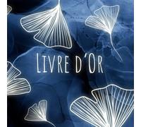 Livre d'Or - Pluie de Feuilles de Ginkgo: Mariage, Anniversaire, EVJF, Noces, Baby Shower, Pacs, Fête, Baptême, Départ retraite, Location saisonnière, ... souple | Format carré | Thème bleu et blanc