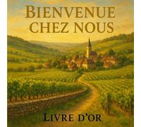 Livre d'Or pour Chambre d'hôte, Hôtel, location vacances,gîte, AirbnB | Recueil 150 pages à remplir | 21 x 21 cm: LIVRE D’OR POUR GÎTES ET LOCATIONS ... PRÉCIEUX !: Livre d'or spécial bourgogne