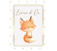 Livre d'or Renard: Baptême, Anniversaire, Naissance, Baby Shower, Communion, Confirmation, Mixte, fille, garçon | Grand format | Animaux de la forêt