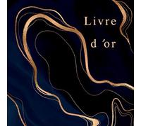 Livre D'or: Souvenir Elégant pour tout type d'évenement mariage, pacs, evjf, retraite, anniversaire, baptême | Pour Pot de Départ, Déménagement et ... un collègue de travail | Chef | Ami | Famille