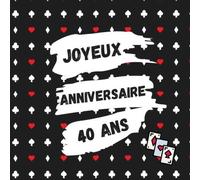 Livre d'or spécial Anniversaire / Guest book special birthday - 40 ans/40th years old - Thème poker: Partagez vos plus beaux souvenirs dans un carnet ... with white paper, 30 pages, souple/flexible