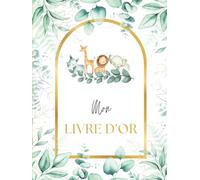Livre d'Or Thème Jungle: Couverture RIGIDE | Illustrations Intérieur COULEUR | Baptême, Anniversaire Enfant, Fille, Garçon, Fête Naissance, Baby Shower | 120 Pages à Personnaliser | Format A4 Relié |