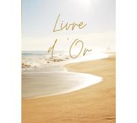 livre d'or thème mer: Mariage, PACS, Anniversaire, location de vacances, départ en retraite, gîte, maison d’hôtes, location saisonnière | 100 pages | Voyage, plage, coquillages
