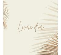 Livre d'Or Tropical Bohème: Mariage, Anniversaire, Baptême, Gender Reveal, PACS, EVJF, Noces, Retraite, Cérémonie, Vernissage, Exposition, Gîte, ... Airbnb | 100 pages vierges à remplir |