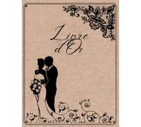 Livre d'Or Vintage Kraft: Mariage, Enterrement de Vie de jeune Fille, PACS | Livre d'or Thème Vintage, Kraft, Dentelle, Couple | 102 Pages Vierges à Personnaliser | Format A4 |