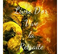 Livre d'or Vive la Retraite: Départ en retraite pour les pompiers | Idéal pour faire une surprise à votre collègue | 100 pages | Couverture Brillante