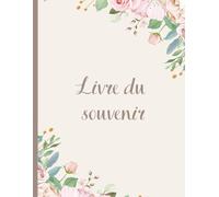 LIVRE DU SOUVENIR CONDOLÉANCES :: Livre d'or pour les funérailles - Livre d'Adieu de la famille, des proches, des amis, des personnes en deuil