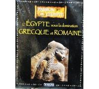 Livre Ed. Atlas 128p Passion De L'egypte Sous La Domination Grecque Et Romaine