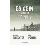 Livre - Ed Gein - Autopsie d'un tueur en série - Auteur: Ed Gein