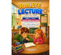Livre enfant 7 8 9 ans CE1 CE2 Gabriel et Louise Rallye lecture complet 1 livre 6 Gabriel oublie sa trousse: MSO Méthode Syllabique Orale avec Ponts Phonétiques aussi pour DYS Dyslexiques