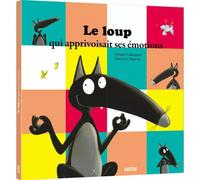 Livre enfant Le loup qui apprivoisait ses émotions