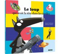 Livre enfant Le loup qui avait la tête dans les étoiles