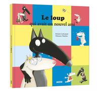 Livre enfant Le loup qui avait un nouvel ami