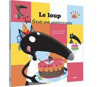 Livre enfant Le loup qui fêtait son anniversaire