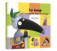 Livre enfant Le loup qui voyageait dans le temps