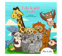 Livre Enfant - Max&Lea - L’Histoire de Kako Le Koala en 8 Contes