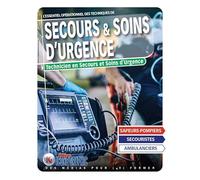 Livre "Essentiel opérationnel des Techniques de Secours et Soins d'Urgence"