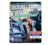Livre "Essentiel opérationnel des Techniques de Secours et Soins d'Urgence"