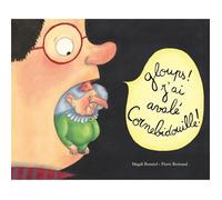 Livre - gloups ! j'ai avalé Cornebidouille !
