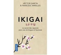Livre - ikigai - Sens de la vie - Longévité japonaise - Raison d'exister