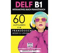 Livre interactif - DELF B1: 60 activités pour mieux comprendre le français