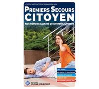 Livre interactif "Premiers Secours Citoyen PSC - Aide-mémoire illustré du citoyen sauveteur" - Icone Graphic Collectif - Icone Graphic - broché - Guide