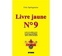 Livre jaune n°9 Fritz Springmeier (Auteur)