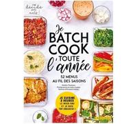 Livre - Je batch cook toute l'année - 52 menus au fil des saisons