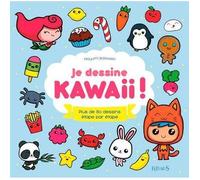 Livre - Je dessine Kawaii ! - Plus de 80 dessins étape par étape