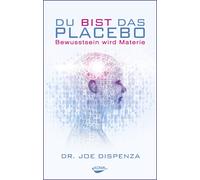 Livre :Joe Dispenza, Du Bist le / La Placebo - Conscience Est Materie