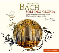 Soli Deo Gloria – Intégrale des œuvres pour orgue – Bayardesportes