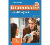 Livre - La Grammaire En Dialogues - FLE - Niveau Débutant A1 A2 - 32 Chapitres - CD Inclus