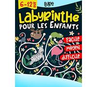 Livre Labyrinthe pour les Enfants 6-12 ans: 50 labyrinthes variés et amusant de tous les niveaux de difficulté, cahier d'activités labyrinthe pour les enfants garçons et filles | Idée de cadeau