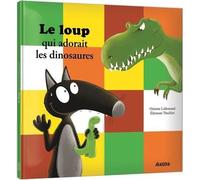 Livre - Le loup qui adorait les dinosaures