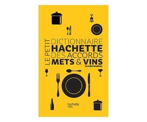 Livre Le petit dictionnaire Mets et vins Hachette pratique
