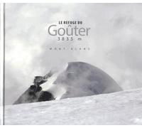 Livre le refuge du gouter 3835m - E. Patriarca - Atelier Esope - broché - Essai