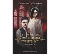 Livre - Les Jumeaux Crochemort - Tome 2 - Possession - Aventure - Fantastique - Série jeunesse